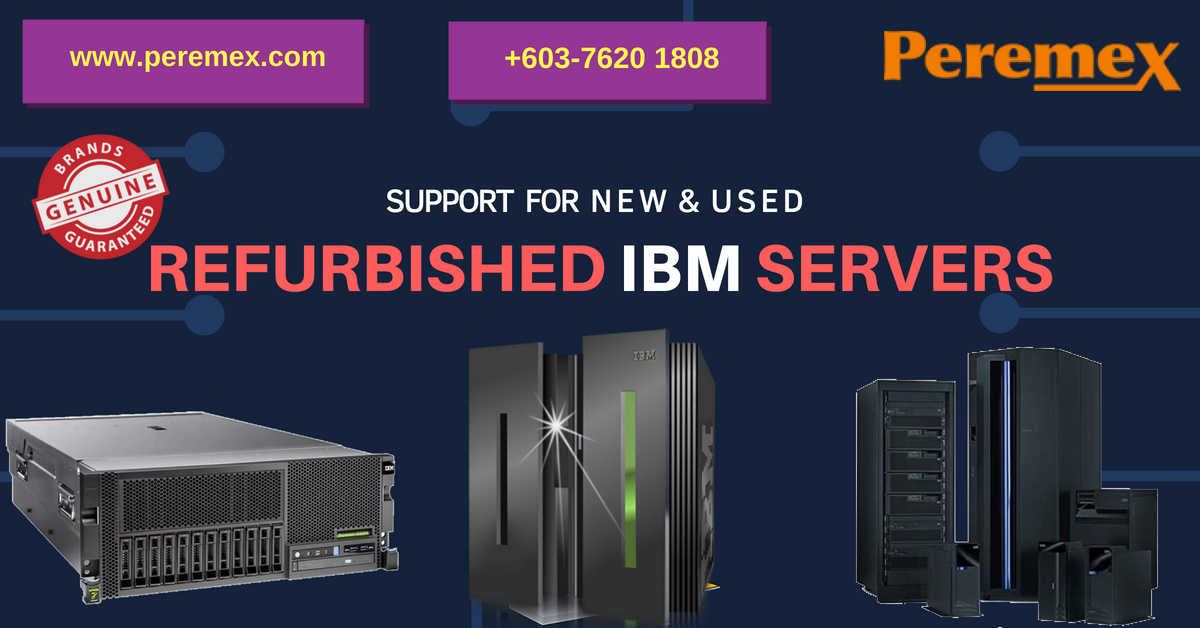 Buy Refurbished Original IBM Server, Hardware  & Networking Equipment