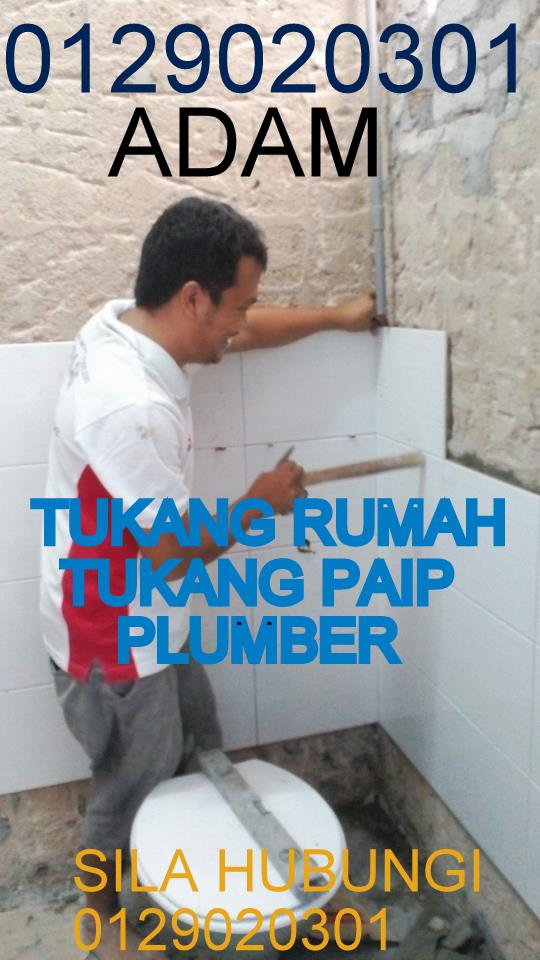 0129020301 adam tukang rumah, tukang paip bukit antarabangsa