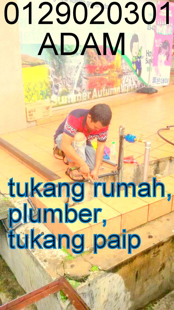 0129020301 adam tukang rumah, tukang paip sentul