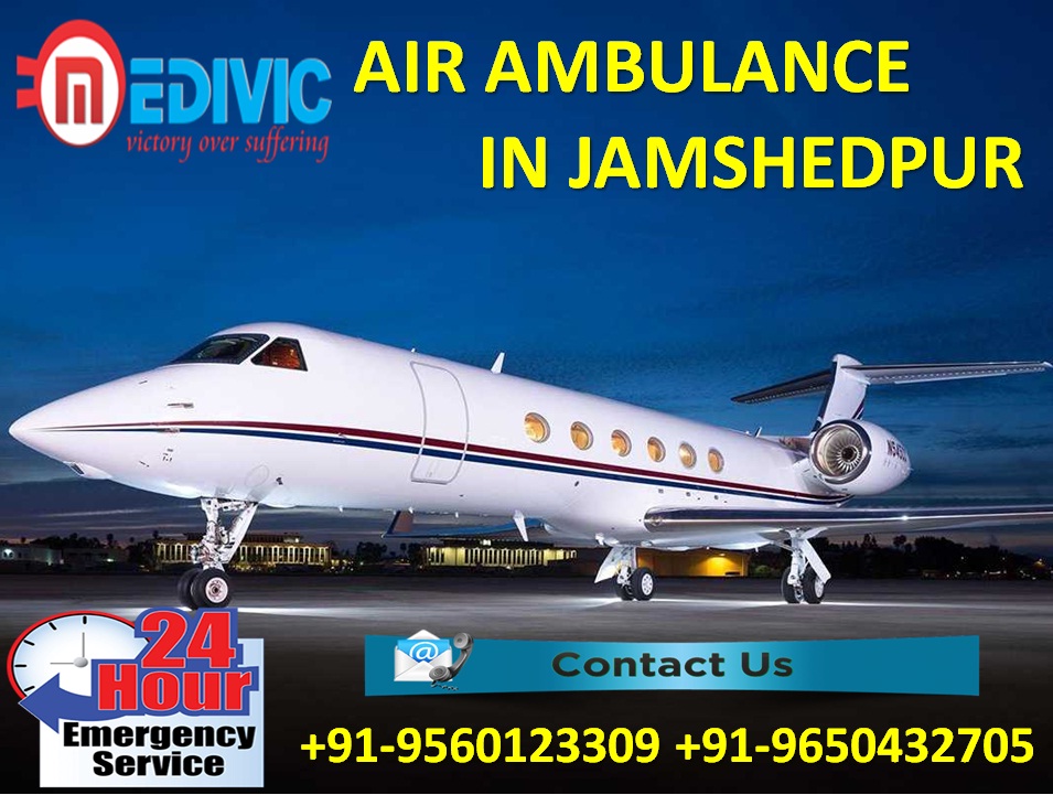 Use Hi-tech Life Savior Facility by Medivic Air Ambulance from Jamshedpur