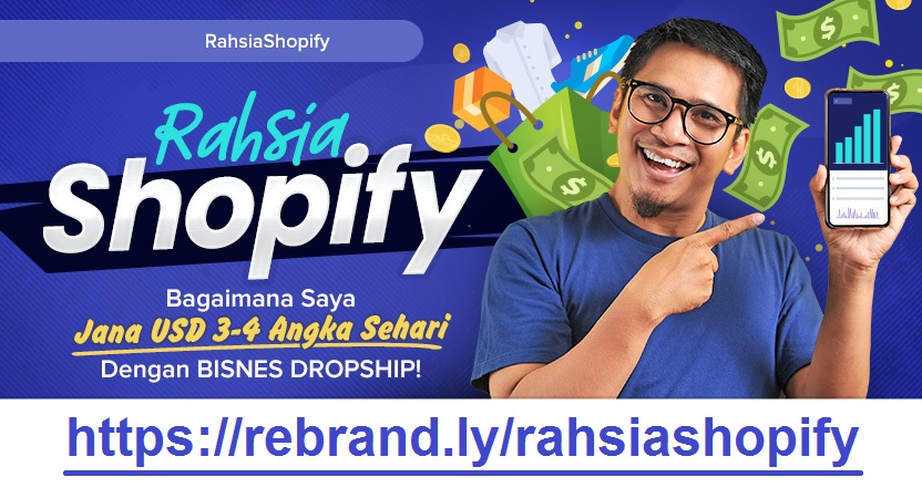 Rahsia Shopify | Panduan Buat Duit Bisnes Dropship Shopify