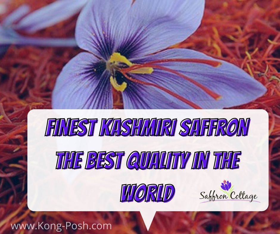 Extraordinary Benefits of Finest Kashmiri Saffron