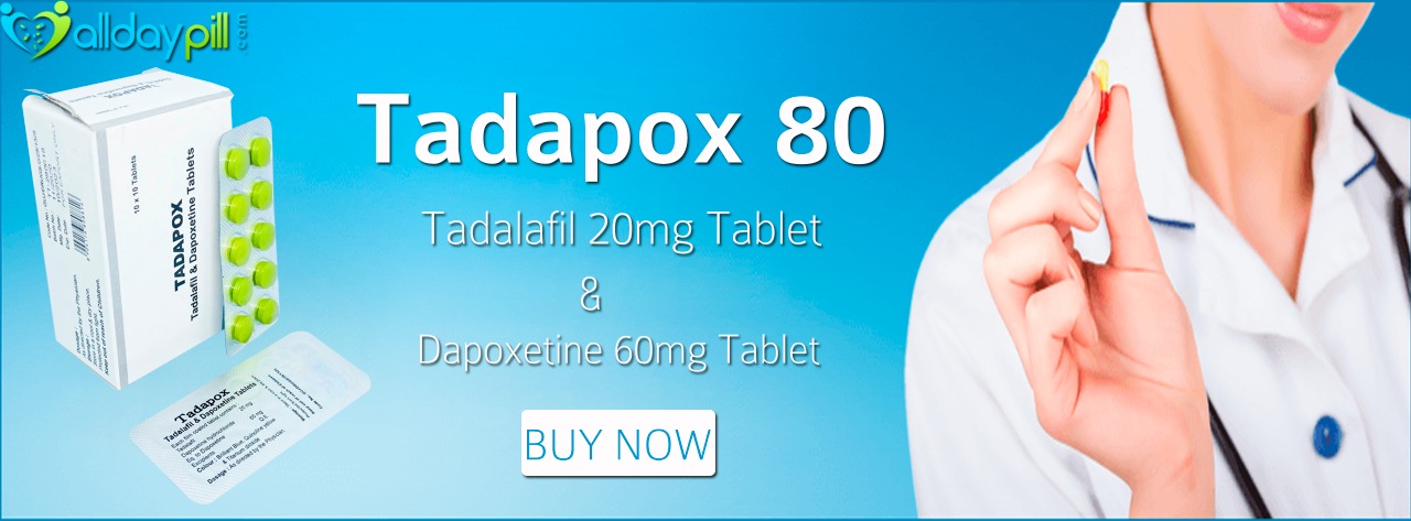 Tadalafil dapoxetine 60mg tablets l Tadapox 80mg
