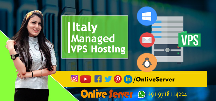 Buy Affordable Italy Managed VPS Hosting with Onlive Server