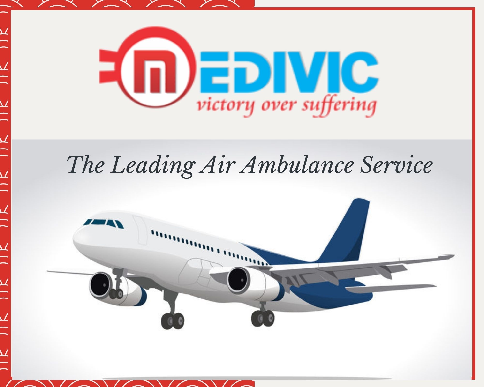 Get Stupendous Air Ambulance in Gaya by Medivic Aviation with Evolved Medical Tools