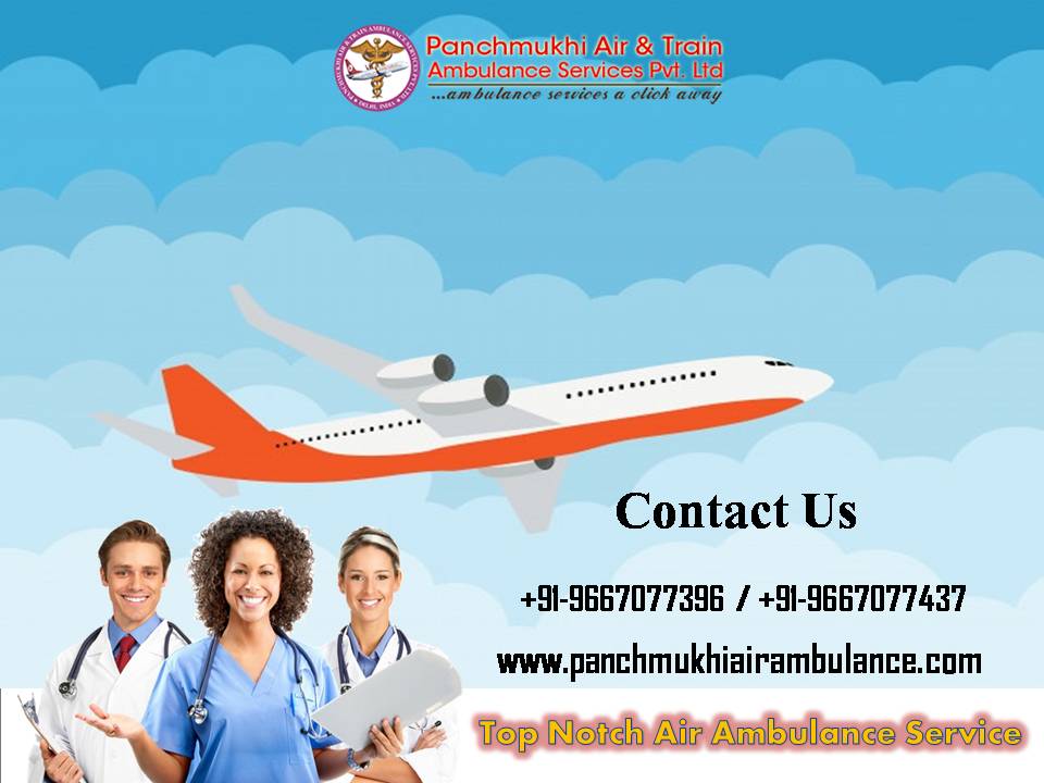 Choose Upper-Grade Hi-tech Air Ambulance Service in Jamshedpur by Panchmukhi
