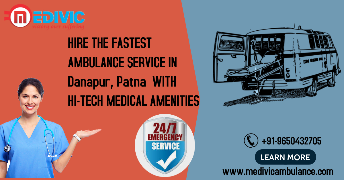Best Ambulance Service in Danapur, Patna by Medivic