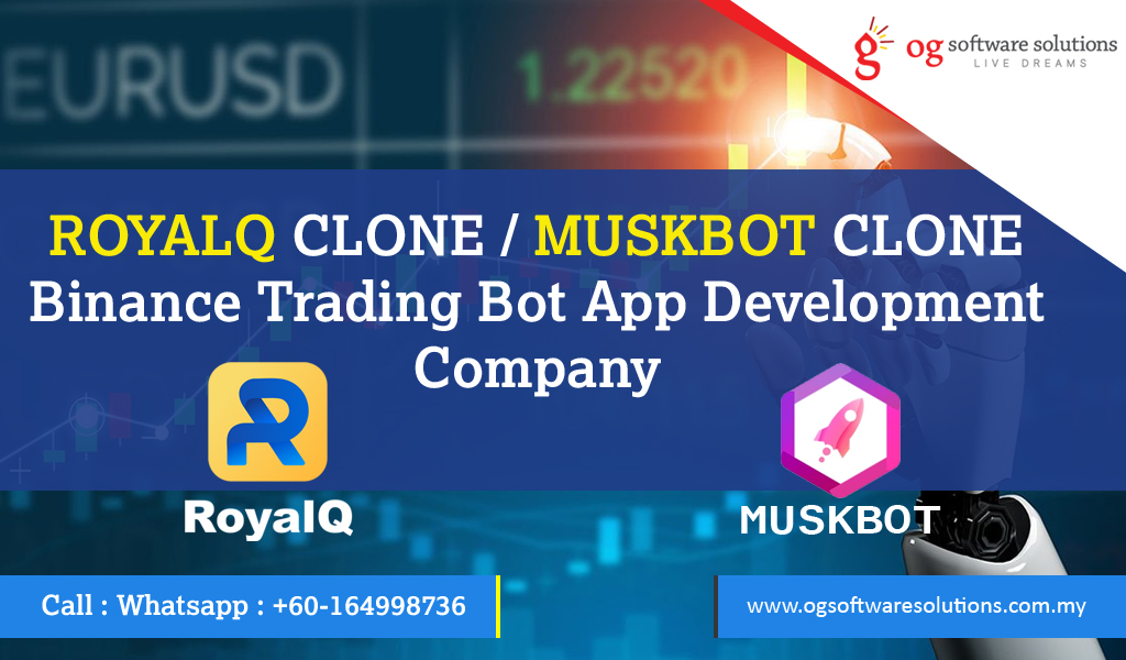 ROYALQ CLONE OR MUSKBOT CLONE Binance Trading Bot App Development Company