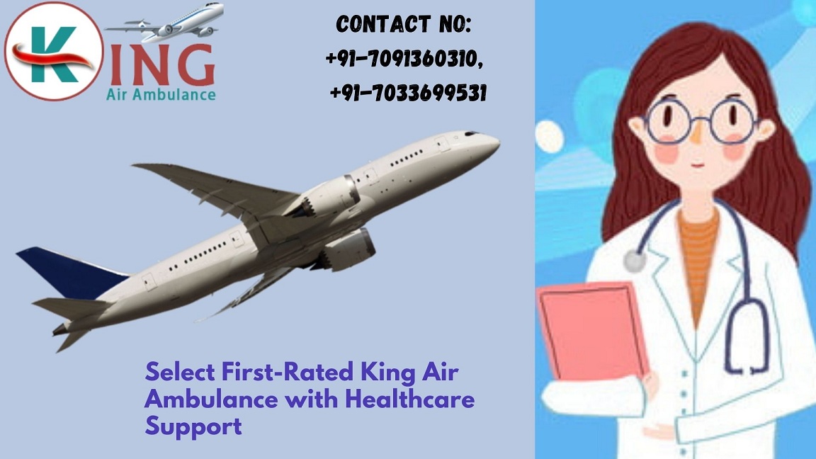 Avail the Medically Outfitted Air Ambulance in Jaipur by King