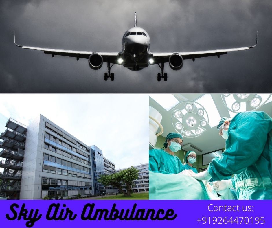 Select Air Ambulance in Patna with Superb Medical Treatment
