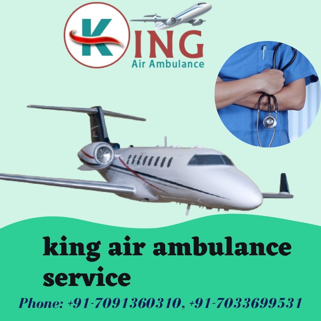 King Air Ambulance Services in Chennai with Medical Privilege