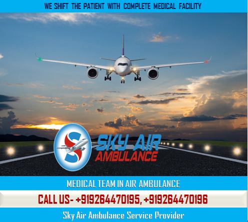 Obtain Air Ambulance in Kolkata with Advanced Medical Cure