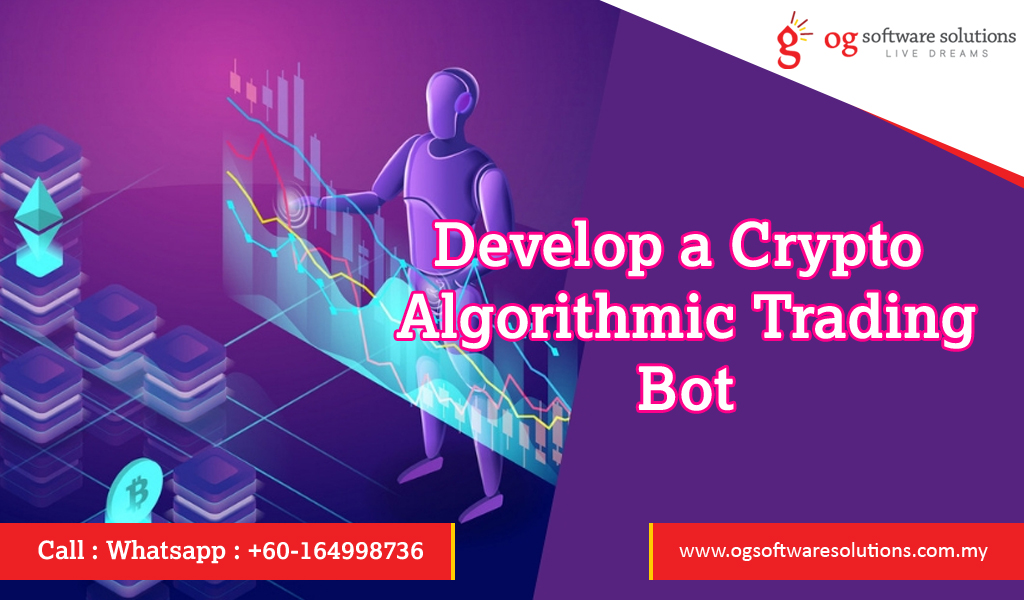Develop a Crypto Algorithmic Trading Bot